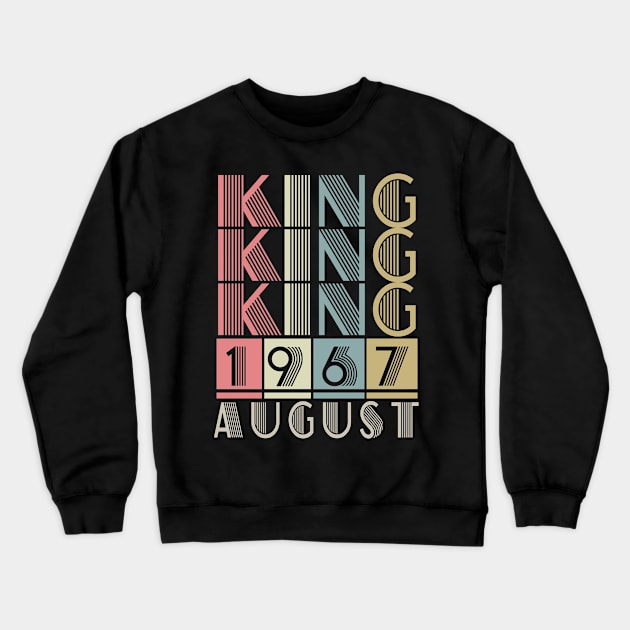 1967 - King August Retro Vintage Birthday Crewneck Sweatshirt by ReneeCummings